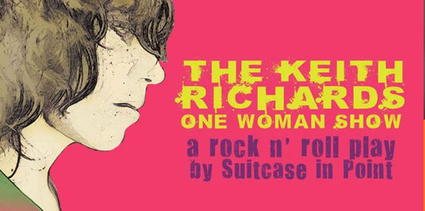 Keith Richards one woman show