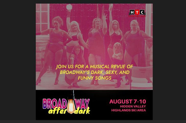 HTC presents ‘Broadway After Dark’ at Hidden Valley Highlands