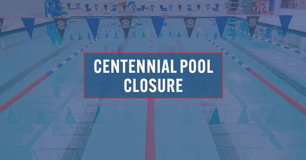 Centennial Pool closed due to maintenance issue